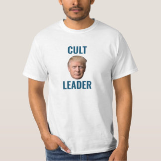 ‚CULT LEADER‘ B/W ‚TRUMPTARS: SIE SIND IN EINER KU T-Shirt