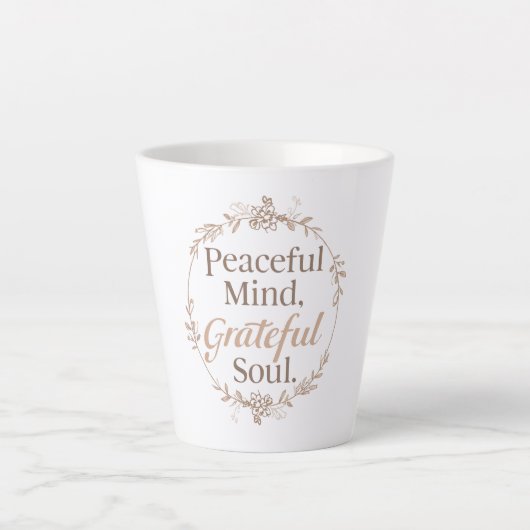 Cultivate a Peaceful and Grateful Spirit Milchtasse (Vorderseite)
