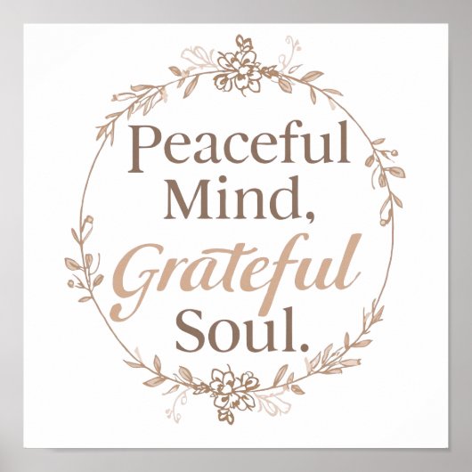 Cultivate a Peaceful and Grateful Spirit Poster (Vorne)