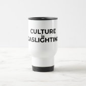 Culture Is Gaslighting Minimalist Insulated  Reisebecher (Mittel)