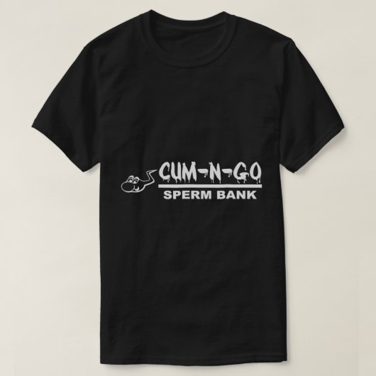 Cum-N-Go Sperm Bank Novelty Tshirt (Design vorne)