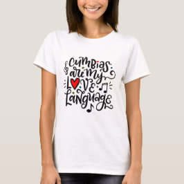Cumbias sind meine Liebe, Spanisch T-Shirt