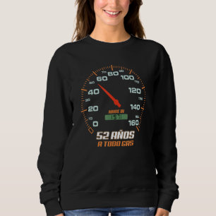 Cumpleanos 52 Anos A Todo Gas Nacidos en 1971 Moto Sweatshirt