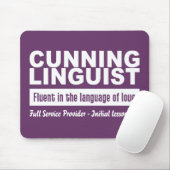 Cunning Linguist Custom Mousepad (Mit Mouse)