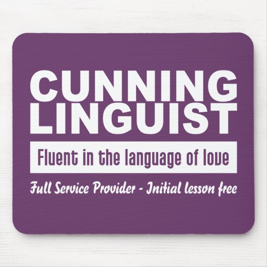 Cunning Linguist Custom Mousepad (Vorne)