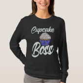 Cup Cakes Boss Women Baking Muffins Love 1 T-Shirt (Vorderseite)
