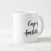 Cup of Ambition (beidseitig) Jumbo-Tasse (Vorderseite Rechts)