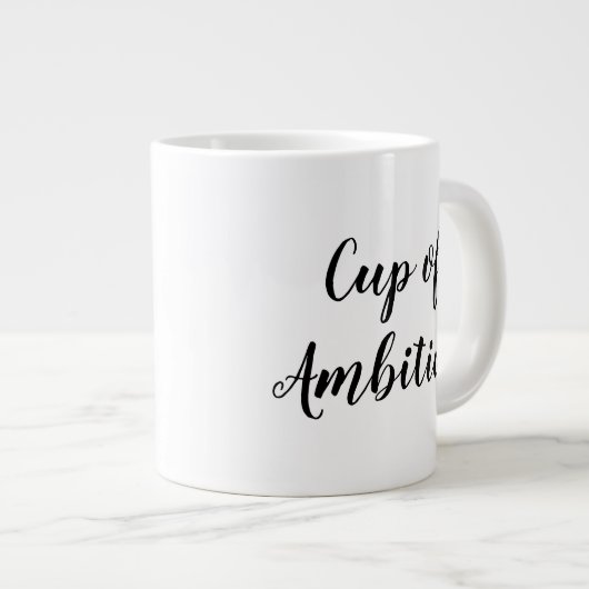 Cup of Ambition (beidseitig) Jumbo-Tasse (Vorderseite Rechts)