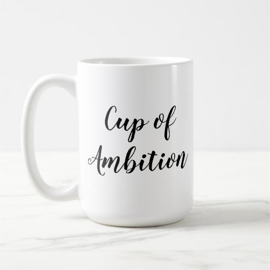 Cup of Ambition Coffee Tasse (Checkbox) (Links)