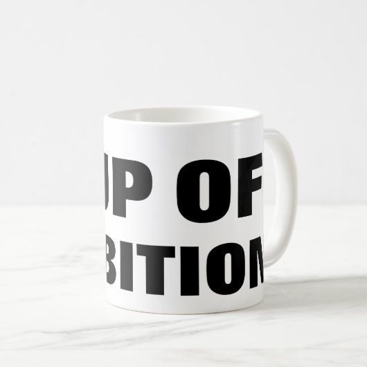 Cup of Ambition Kaffeetasse (VorderseiteRechts)