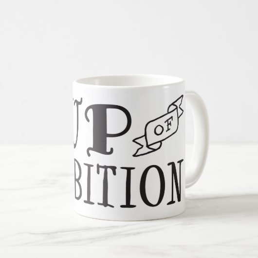 Cup of Ambition Keramik Tasse (VorderseiteRechts)