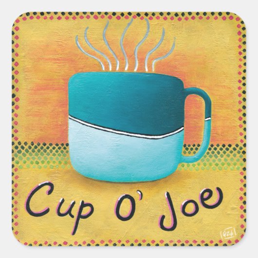 Cup of Joe Square Sticker (Vorderseite)