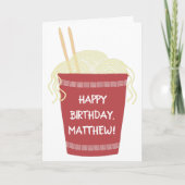 Cup of Ramen Noodles Custom Personalized Birthday Karte (Vorderseite)
