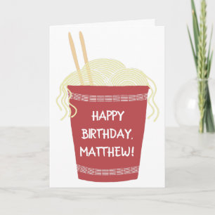 Cup of Ramen Noodles Custom Personalized Birthday Karte