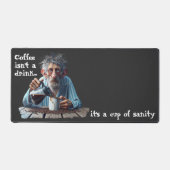 Cup of Sanity Schreibtischunterlage (Vorderseite)