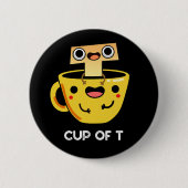 Cup of T Funny Alphabet Tea Pun Dark BG Button (Vorderseite)