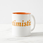 Cup Sei optimistisch Zweifarbige Tasse (VorderseiteRechts)