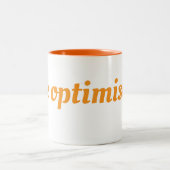 Cup Sei optimistisch Zweifarbige Tasse (Mittel)