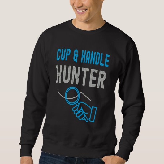 Cup und Handle Jäger. Handelsbegriff für Handel Sweatshirt (Vorderseite)