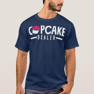 Cupcake Dealer Backwaren Lover 1367 T-Shirt