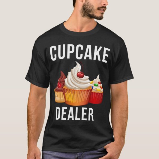Cupcake Dealer Baker Konditorei T-Shirt (Vorderseite)