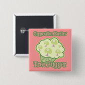 Cupcake Eating Tree Hugger Button (Vorne & Hinten)