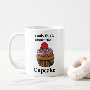 Cupcake, ich denke nur an den Cupcake Kaffeetasse