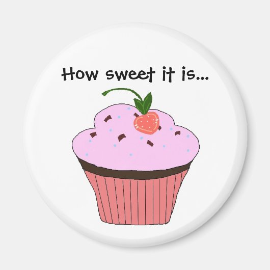 Cupcake-Spruch Magnet (Vorne)