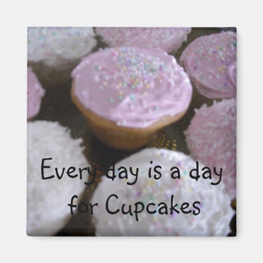 Cupcake-Spruch Magnet (Vorne)