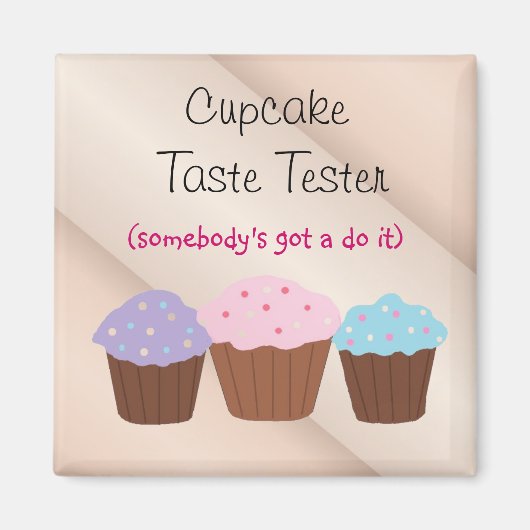 Cupcake Taste Tester Magnet (Vorne)