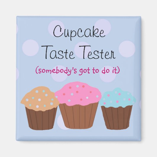 Cupcake-Testesser Magnet (Vorne)