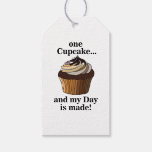 Cupcake und mein Tag ist gemacht Cupcake Geschenkanhänger