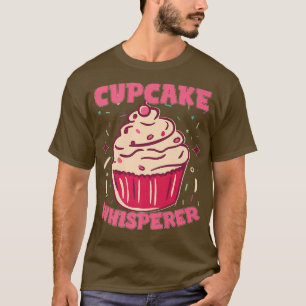 Cupcake Whisperer Backbaker Cupcake Maker Hintern T-Shirt