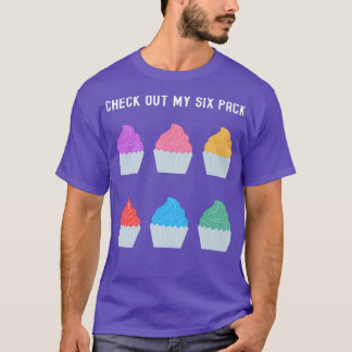 Cupcakes Si Pack Feinschmecker Dessert Backen Fitn T-Shirt