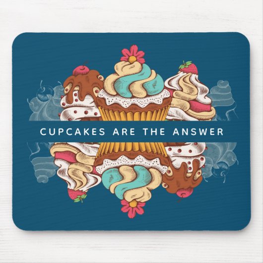 Cupcakes sind das Answer Funny Sprichwort Mousepad (Vorne)