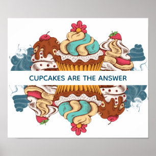 Cupcakes sind das Answer Funny Sprichwort Poster