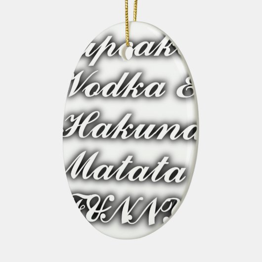 Cupcakes Vodka Hakuna Matata FUNNY Keramikornament (Links)