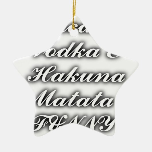 Cupcakes Vodka Hakuna Matata FUNNY Keramikornament (Vorne)