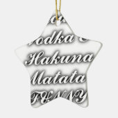 Cupcakes Vodka Hakuna Matata FUNNY Keramikornament (Links)