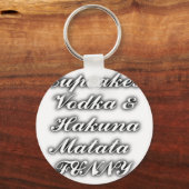 Cupcakes Vodka Hakuna Matata FUNNY Schlüsselanhänger (Vorderseite)