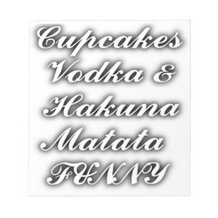 Cupcakes Wodka Hakuna Matata LUSTIG Notizblock