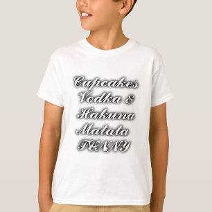 Cupcakes Wodka Hakuna Matata LUSTIG T-Shirt