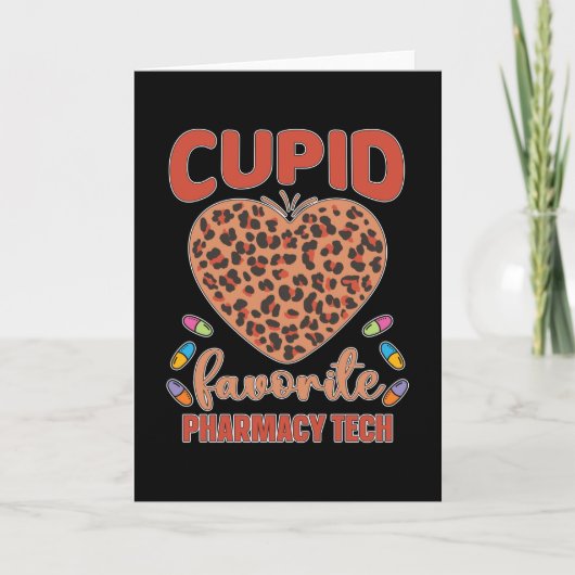 Cupid Favorite Pharmacy Tech Techniker Apotheker Karte (Vorderseite)