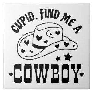 Cupid Findet Mir Einen Cowboy Western Fliese