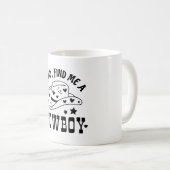 Cupid findet mir einen Cowboy-Western Kaffeetasse (VorderseiteRechts)