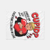 Cupid I Hired Him Tremendous Guy Best Arrows Trump Fleecedecke (Vorderseite (Horizontal))