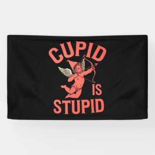 Cupid ist dumm lustiger Valentinstag Banner