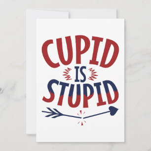 Cupid ist ein stupider Anti-Valentinstag-Single Feiertagskarte