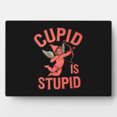 Cupid ist ein stupider Funny Valentine's Day Fotoplatte (Vorderseite)