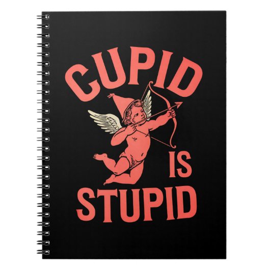 Cupid ist ein stupider Funny Valentine's Day Notizblock (Vorderseite)